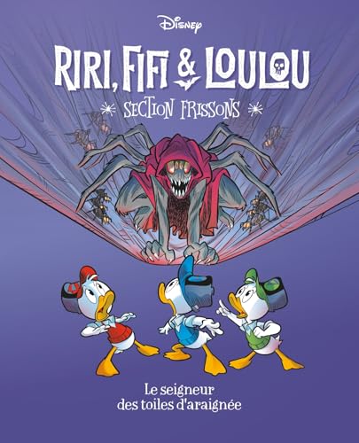 jaquette livre Riri, Fifi & Loulou - Section Frissons Tome 7 - Le Seigneur Des Toiles D'araignées