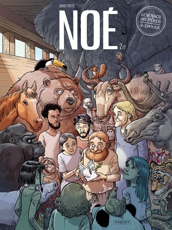 jaquette livre Le Voyage Des Pères 3e Époque, Noé - Tome 2