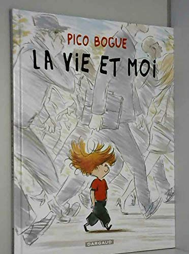 jaquette livre Pico Bogue 1 - La vie et moi