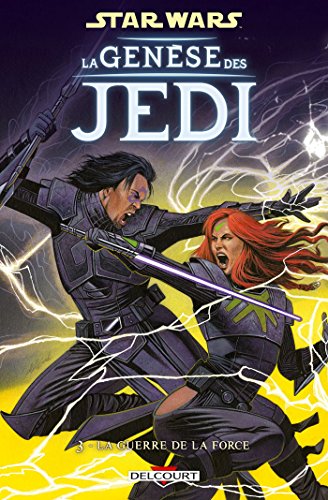 jaquette livre Star Wars - La Genèse Des Jedi Tome 3 - La Guerre De La Force