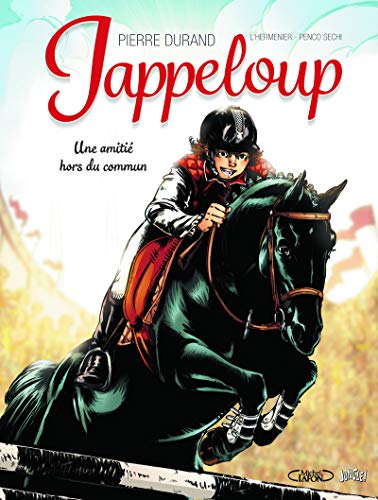 jaquette livre Jappeloup Tome 1 - Une Amitié Hors Du Commun