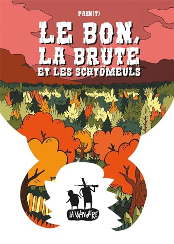 jaquette livre Le Bon, La Brute Et Les Schtömeuls