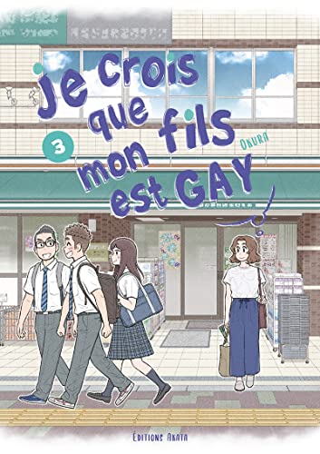 jaquette livre Je crois que mon fils est gay - Tome 3