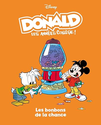 jaquette livre Donald - Les Années Collèges ! Tome 8 - Les Bonbons De La Chance
