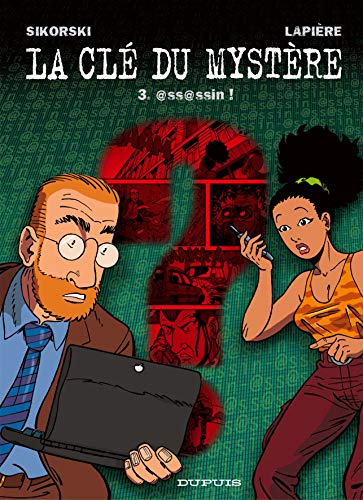 jaquette livre La Clé Du Mystère Tome 3 - @Ss@Ssin !