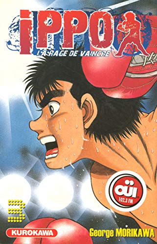 jaquette livre Ippo - Saison 1 - La rage de vaincre - Tome 3 : les débuts professionnels d'Ippo !