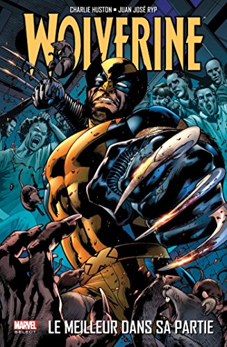 jaquette livre Wolverine - Le Meilleur Dans Sa Partie