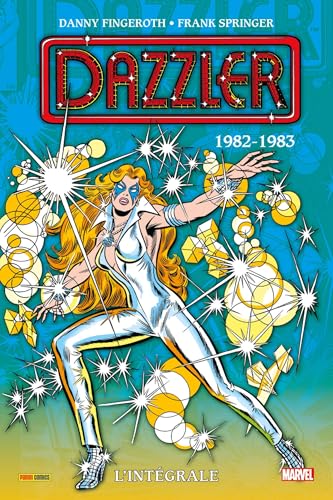 jaquette livre Dazzler Tome 2 - L'intégrale 1982-1983