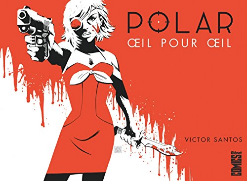 jaquette livre Polar Tome 2 - Oeil Pour Oeil