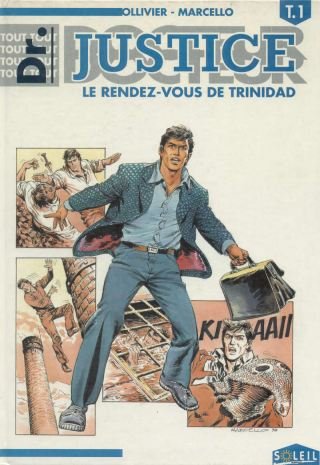 jaquette livre Tout Dr Justice - N° 1 - Le rendez-vous de Trinidad