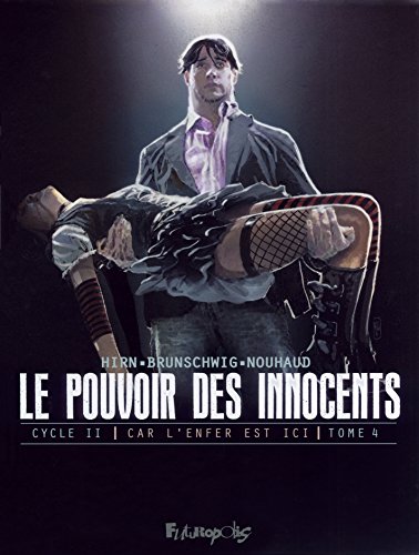 jaquette livre Le Pouvoir Des Innocents - Cycle 2 : Car L'enfer Est Ici Tome 4 - 2 Visions Pour Un Pays