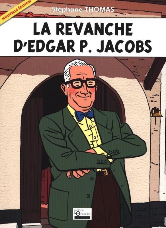 jaquette livre La Revanche d'Edgar P. Jacobs (Nouvelle Édition)