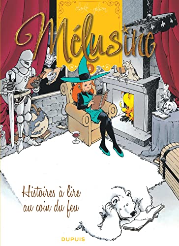 jaquette livre Mélusine Tome 4 - Histoires À Lire Au Coin Du Feu