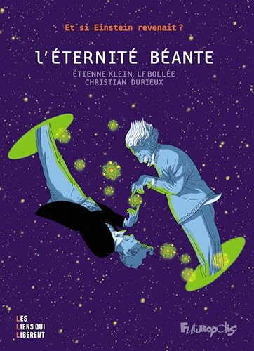 jaquette livre L'éternité Béante - Et Si Einstein Revenait ?