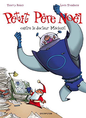 jaquette livre Petit Père Noël Tome 3 - Petit Père Noël Contre Le Docteur Méchant