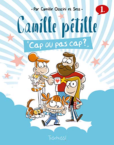 jaquette livre Camille Pétille Tome 1 - Cap Ou Pas Cap ?