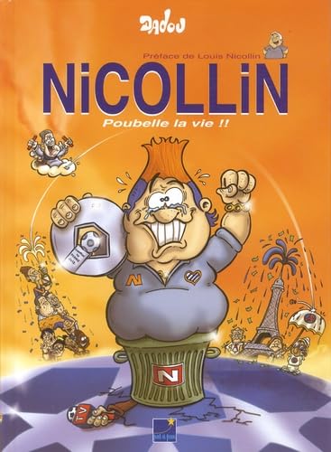 jaquette livre Nicollin : Poubelle la vie