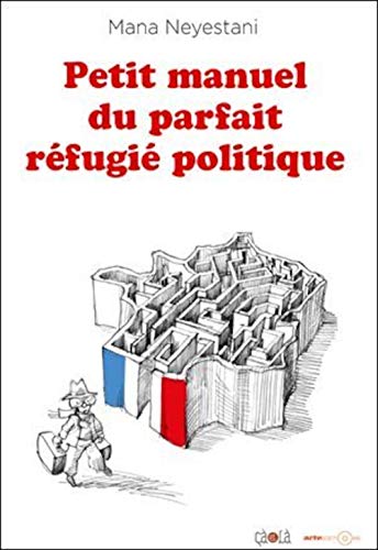 jaquette livre Petit Manuel Du Parfait Refugié Politique