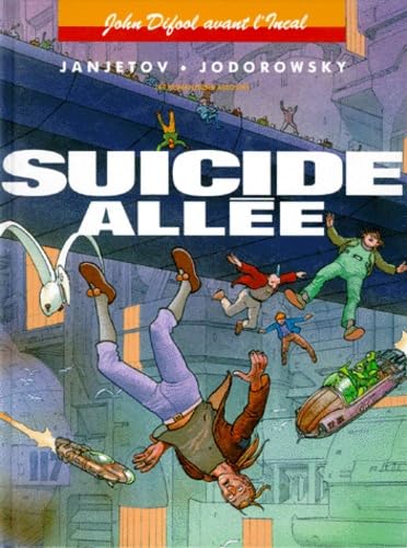 jaquette livre John Difool Avant L'incal Tome 6 - Suicide Allée Ou La Naissance De Solune