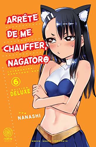 jaquette livre Arrête de me chauffer Nagatoro - Deluxe - Tome 6