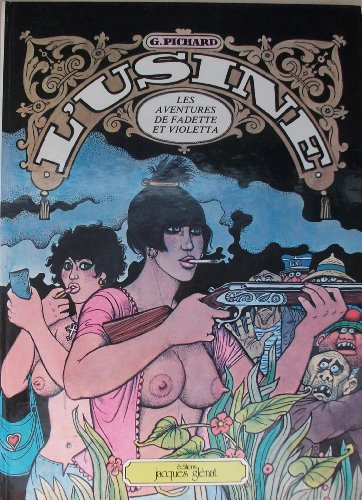jaquette livre L'usine - Les Aventures De Fadette Et Violetta