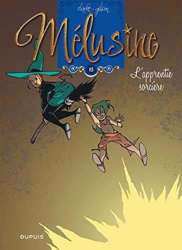 jaquette livre Mélusine Tome 15 - L'apprentie Sorcière