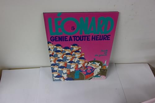 jaquette livre Leonard Numero 5 : Genie A Toute Heure