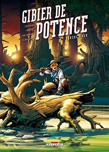 jaquette livre Gibier De Potence Tome 4 - Kansas River
