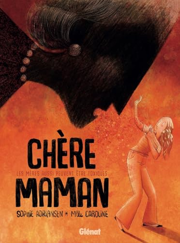 jaquette livre Chère Maman - Les Mères Aussi Peuvent Être Toxiques