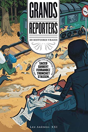 jaquette livre Grands Reporters - 20 Histoires Vraies