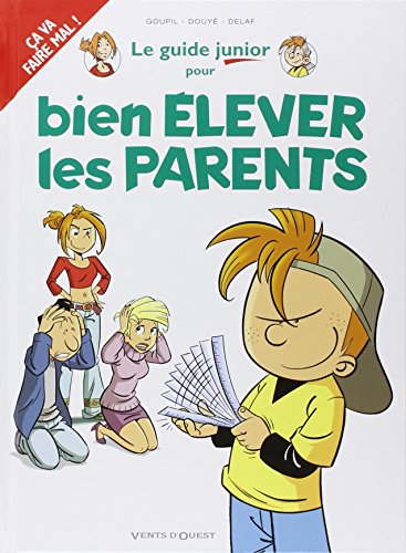 jaquette livre Le Guide Junior Pour Bien Élever Les Parents