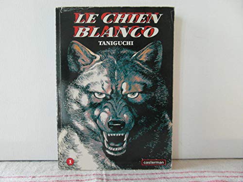 jaquette livre Chien Blanco (le) - Tome 1