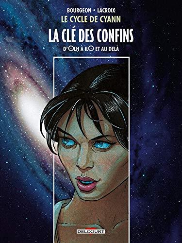jaquette livre Le Cycle De Cyann Hors-Série - La Clé Des Confins - D'olh À Ilo Et Au Delà