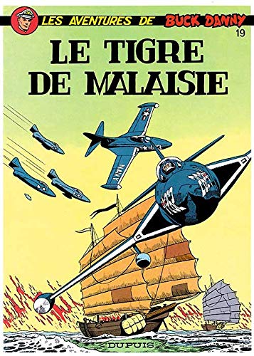 jaquette livre Les Aventures De Buck Danny Tome 19 - Le Tigre De Malaisie