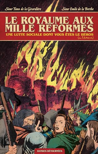 jaquette livre Le Royaume Aux Mille Réformes - Une Lutte Sociale Dont Vous Êtes Le Héros