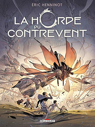 jaquette livre La Horde Du Contrevent Tome 2 - L'escadre Frêle