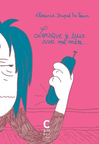 jaquette livre Lorsque Je Suis Avec Ma Mère