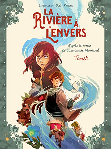 jaquette livre La Rivière À L'envers Tome 1 - Tomek