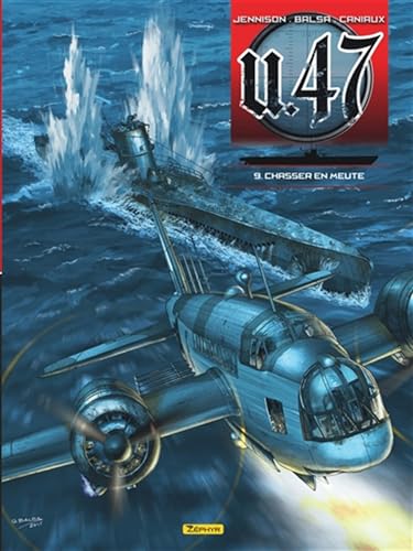 jaquette livre U.47 Tome 9 - Chasser En Meute