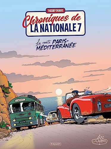 jaquette livre Chroniques De La Nationale 7 Tome 4 - La Route Paris-Méditerranée