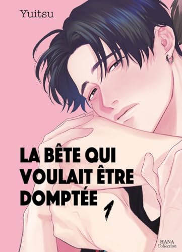 jaquette livre Bête qui voulait être domptée (La) - Tome 1