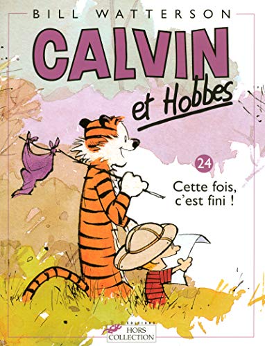jaquette livre Calvin Et Hobbes Tome 24 - Cette Fois, C'est Fini !