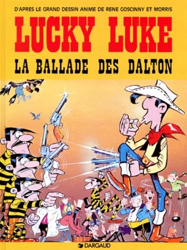 jaquette livre Lucky Luke Tome 17 - La Ballade Des Dalton - D'après Le Film Animé Par Le Studio Idefix