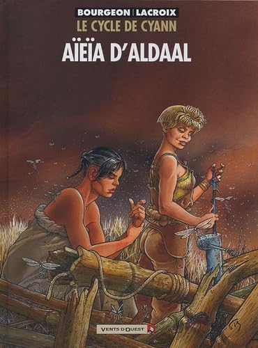 jaquette livre Le Cycle de Cyann, tome 3 : Aïeïa d'Aldaal