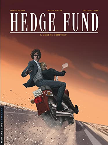 jaquette livre Hedge Fund Tome 5 - Mort Au Comptant
