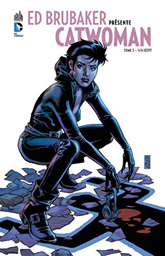 jaquette livre Ed Brubaker Présente Catwoman Tome 3 - Sans Répit
