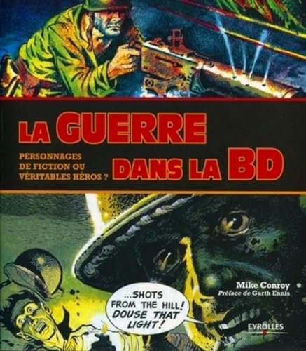 jaquette livre La Guerre Dans La Bd - Personnages De Fiction Ou Véritables Héros ?