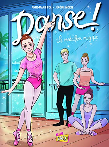 jaquette livre Danse ! Tome 6 - Le Médaillon Magique