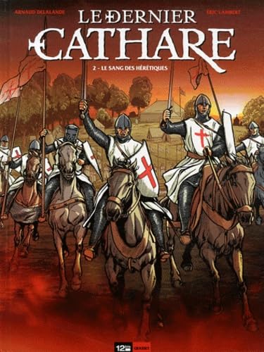 jaquette livre Le Dernier Cathare Tome 2 - Le Sang Des Hérétiques