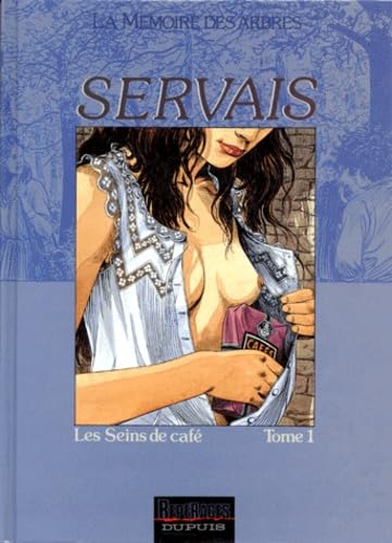 jaquette livre La Mémoire Des Arbres Tome 3 - Les Seins De Café - Volume 1